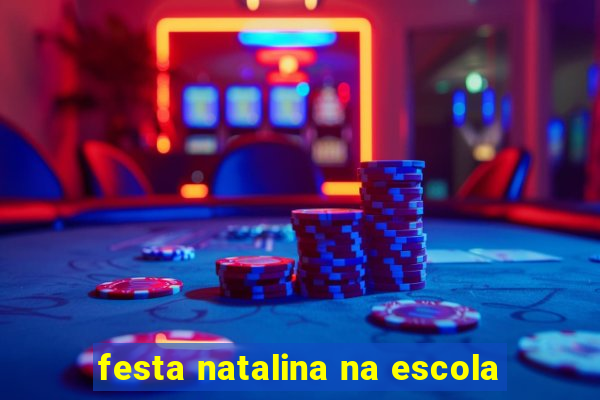 festa natalina na escola